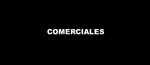COMERCIALES